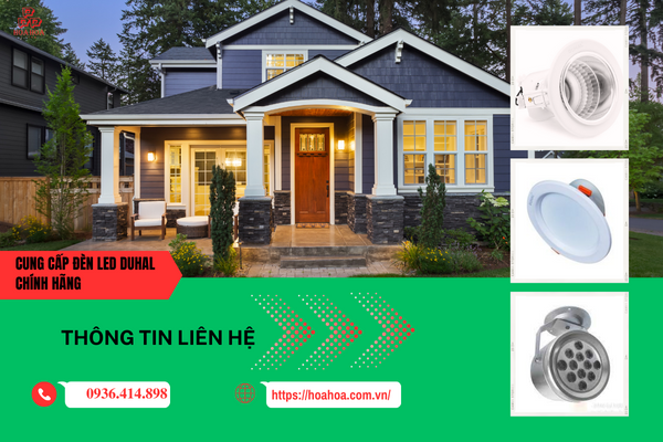 Phân phối đèn led duhal chính hãng, số lượng lớn tại miền Bắc