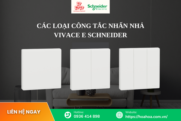  Các loại công tắc nhấn nhả Vivace E Schneider