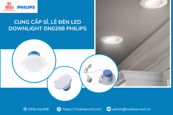  Cung cấp sỉ, lẻ đèn LED Downlight DN029B Philips