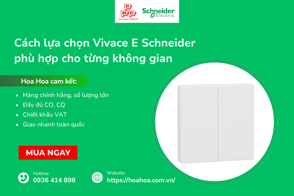  Cách lựa chọn Vivace E Schneider phù hợp cho từng không gian