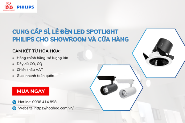  Cung cấp sỉ, lẻ đèn LED Spotlight Philips cho showroom và cửa hàng