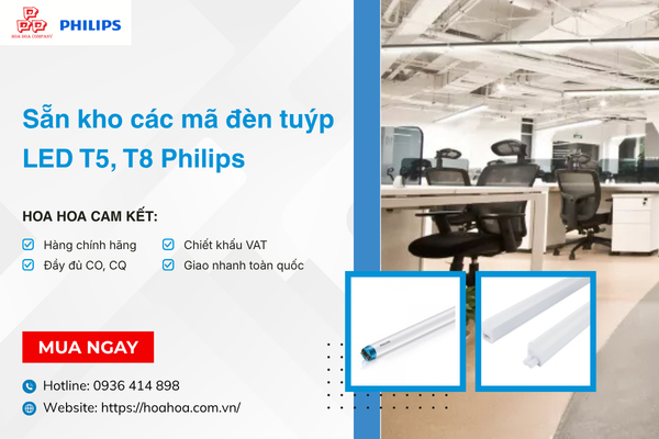  Sẵn kho các mã đèn tuýp LED T5, T8 Philips